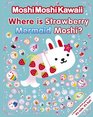 MoshiMoshiKawaii Where Is Strawberry Mermaid Moshi