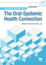 The OralSystemic Health Connection A Guide to Patient Care