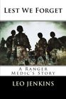 Lest We Forget: An Army Ranger Medic's Story