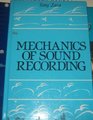 Mechanics of Sound Recording