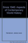 Since 1945 Aspects of Contemporary World History