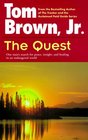 The Quest  One Man's Search for Peace Insight and Healing in an Endangered World