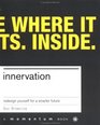 Innervation Redesign Yourself for a Smarter Future