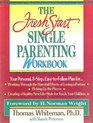 The Fresh Start Single Parenting Workbook