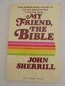 My Friend the Bible