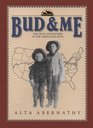 Bud  Me : The True Adventures of the Abernathy Boys