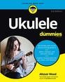 Ukulele For Dummies, 3rd Edition