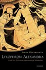 Lykophron Alexandra Greek Text Translation Commentary and Introduction
