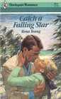 Catch a Falling Star (Harlequin Romance, No 2670)