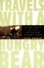 Travels With a Hungry Bear A Journey to the Russian Heartland