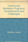 Community Mediation Programs Developments and Challenges