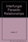 Interfungal Parasitic Relationships