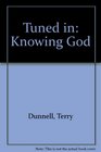 Tuned in Six Tracks About Knowing God
