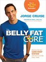 The Belly Fat Cure Discover the New Carb Swap System and Lose 4 to 9 lbs Every Week