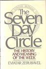 The SEVEN DAY CIRCLE