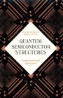 Quantum Semiconductor Structures  Fundamentals and Applications