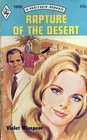 Rapture of the Desert (Harlequin Romance, No 1680)