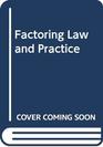 Factoring Law and Practice