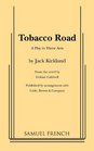 Tobacco Road A Play in Three Acts