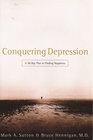Conquering Depression A 30Day Plan to Finding Happiness