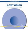 Low Vision The Essential Guide for Ophthalmologists