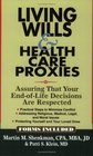 Living Wills  Health Care Proxies Assuring That Your EndofLife Decisions Are Respected