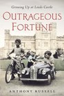 Outrageous Fortune Growing Up at Leeds Castle