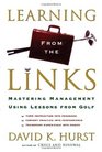 Learning from the Links Mastering Management Using Lessons From Golf