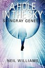 A Hole in the Sky Stingray Genesis