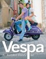 Vespa An Illustrated History
