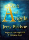 A Gift of Angels Sequel to the Angel Doll a Christmas Story