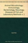 Animal Microbiology Immunology Bacteriology Mycology Diseases of Fish and Laboratory Methods v 1