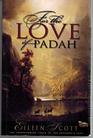 For the Love of Padah The Transforming Touch of the Shepherd's Love