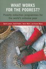 What Works For The Poorest Poverty Reduction Programmes for the World's UltraPoor