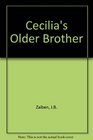 Cecilia's Older Brother