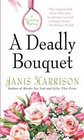 A Deadly Bouquet (Bretta Solomon Gardening, Bk 4)