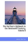 The Northern Highlands in the Nineteenth Century Volume II