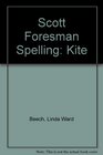 Scott Foresman Spelling Kite