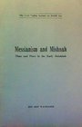 Messianism and Mishnah Time and place in the early Halakhah