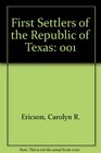 First Settlers of the Republic of Texas