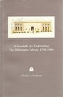So Laudable an Undertaking The Wilmington Library 17881988
