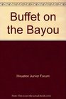 Buffet on the Bayou