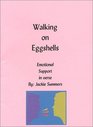 Walking on Eggshells Emotional Support in Verse