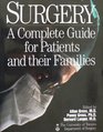 Surgery A Complete Guide for Patients and Their Families