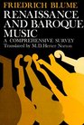 Renaissance and Baroque Music A Comprehensive Survey