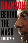Branson Behind the Mask