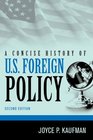 A Concise History of US Foreign Policy
