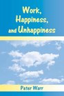 Work Happiness and Unhappiness
