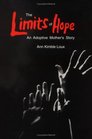 The Limits of Hope: An Adoptive Mother's Story