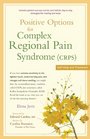 Positive Options for Complex Regional Pain Syndrome  SelfHelp and Treatment